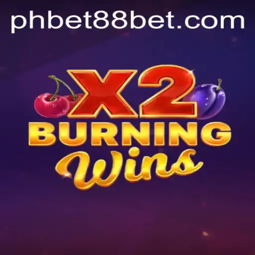Exploring the Fascinating World of BurningWinsX2 and PHBET88