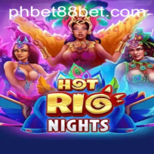 Exploring the Vibrant World of HotRioNights with PHBET88