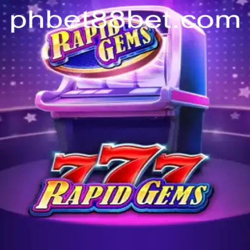 Exploring the Thrills of RapidGems777 amidst the Buzz of PHBET88